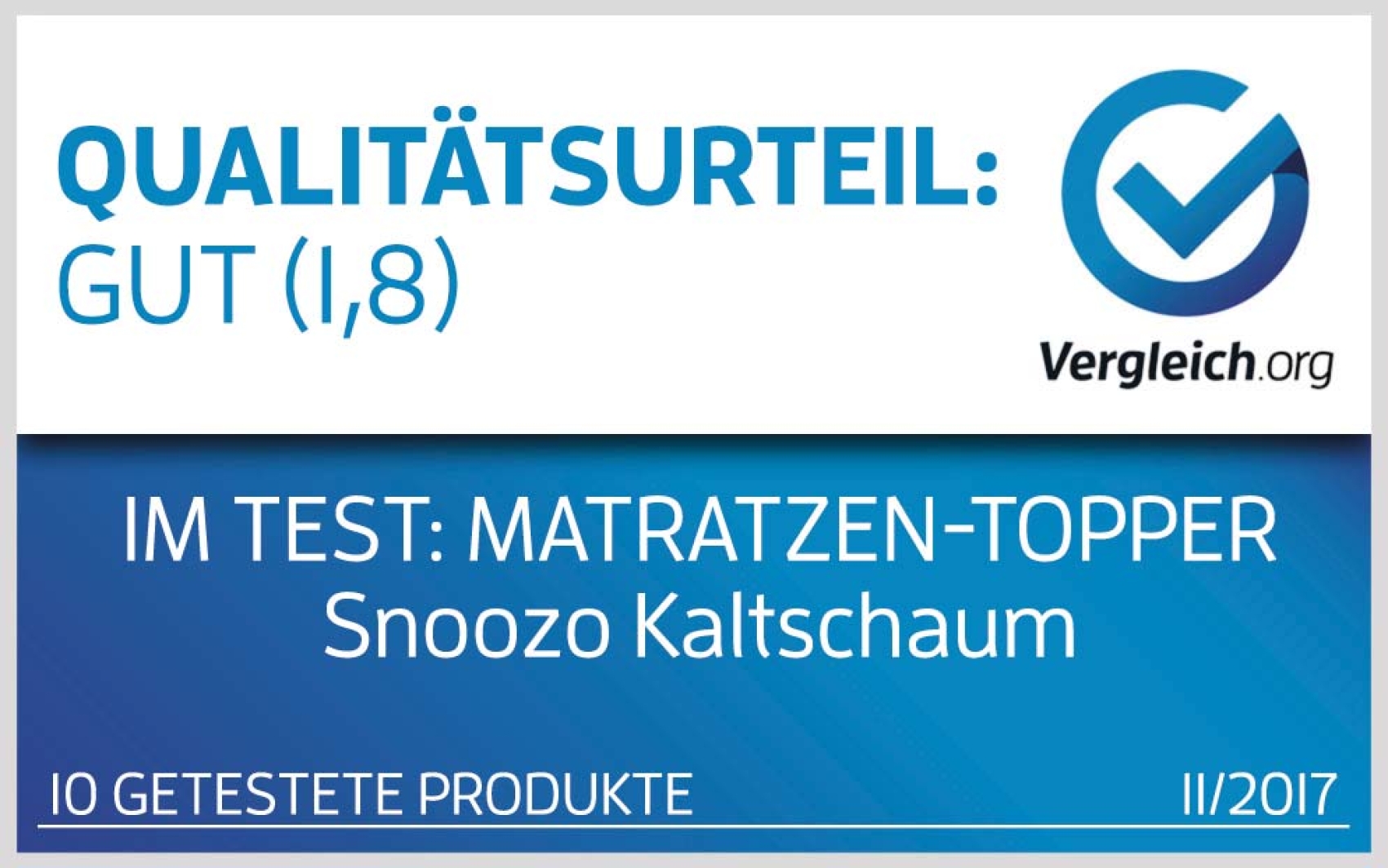 Testsiegel mit Note 1,8 für den Kaltschaum Topper vom Verbrauchermagazin vergleich.org von 11/2017